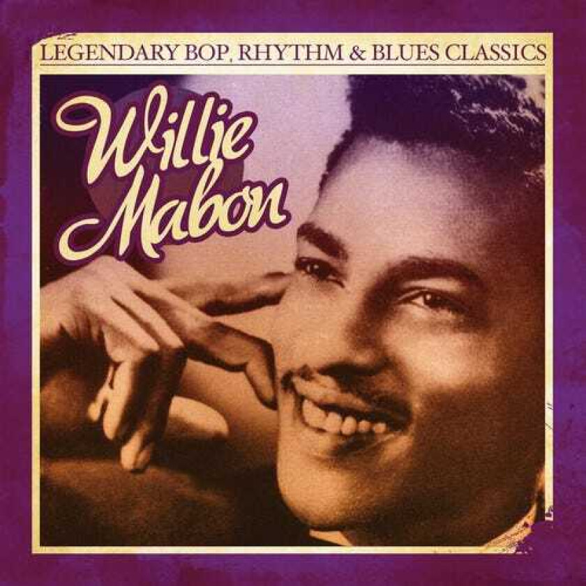 Willie Mabon Legendary Bop Rhythm & Blues Classics CD