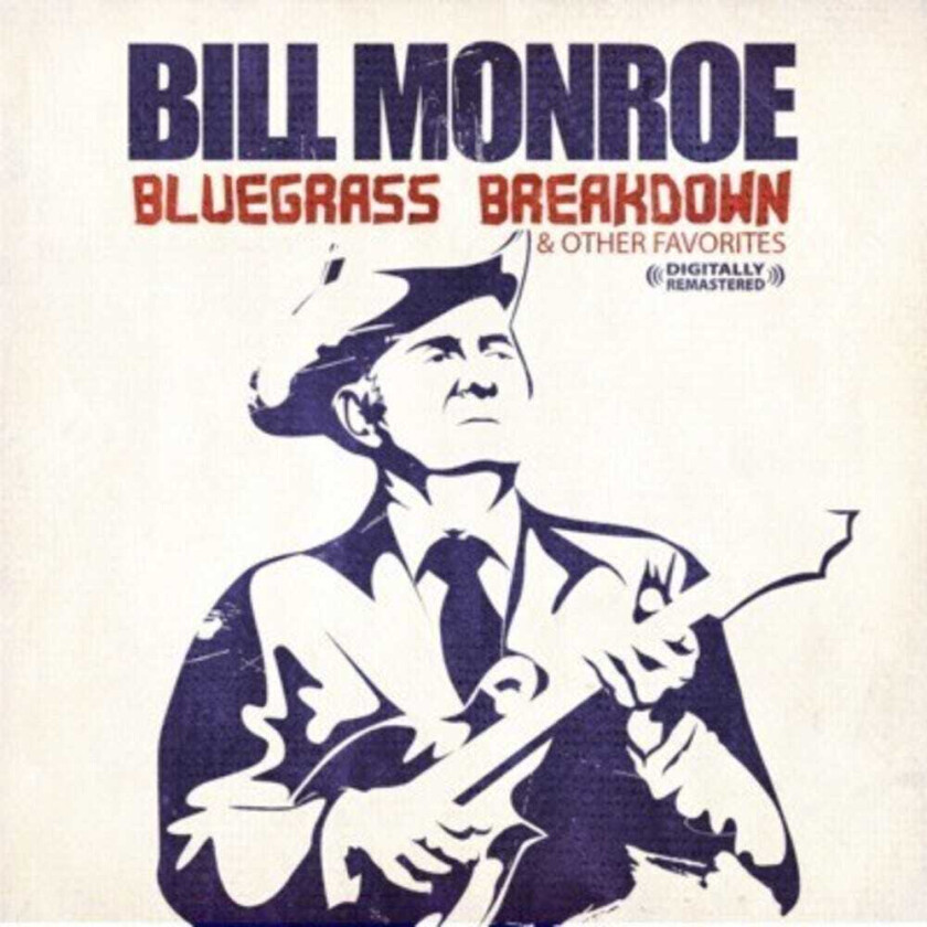 Bill Monroe Bluegrass Breakdown CD