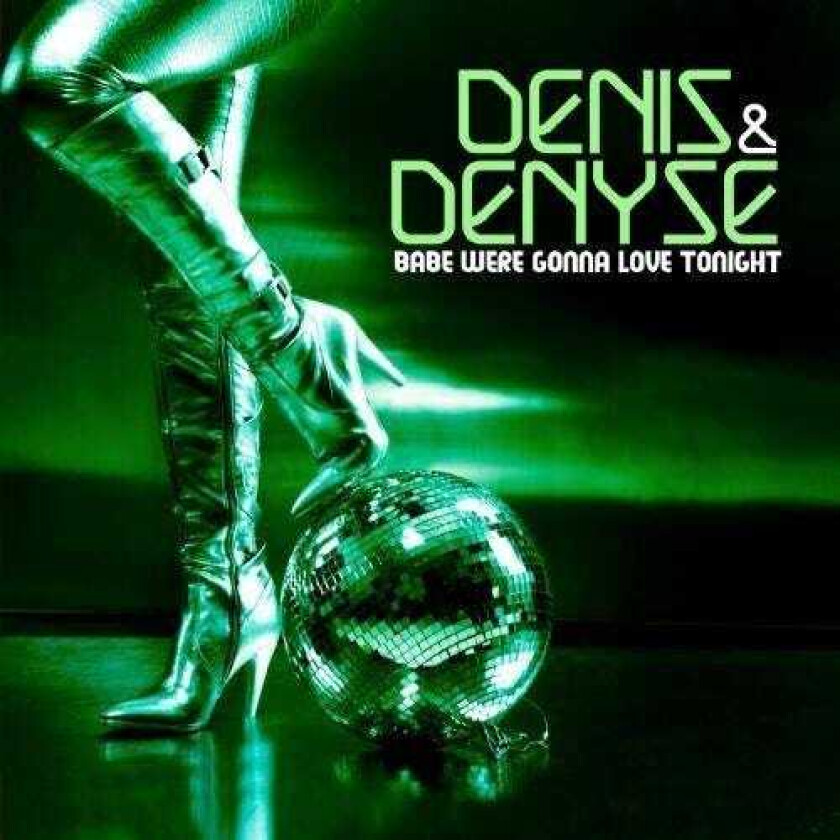 Denis & Denyse Babe We're Gonna Love Tonight CD