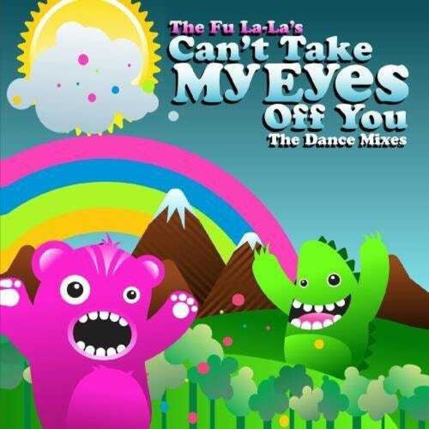 The Fu LaLa's Cant Take My Eyes Off You CD