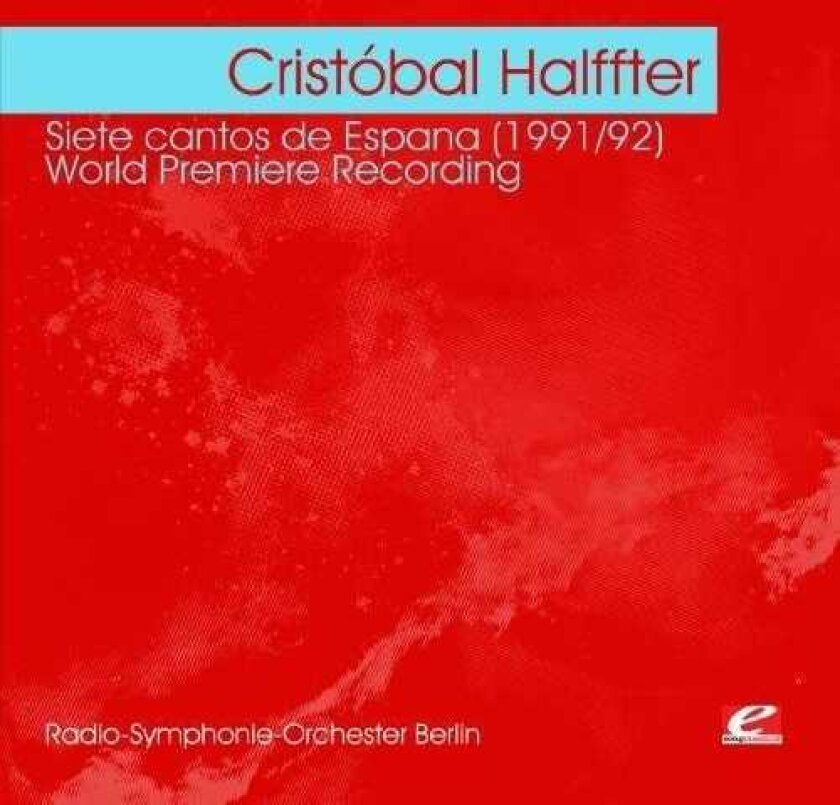 Berlin Radio Symphony Chorus Halffter: Siete Cantos De Espana 1991/92 CD