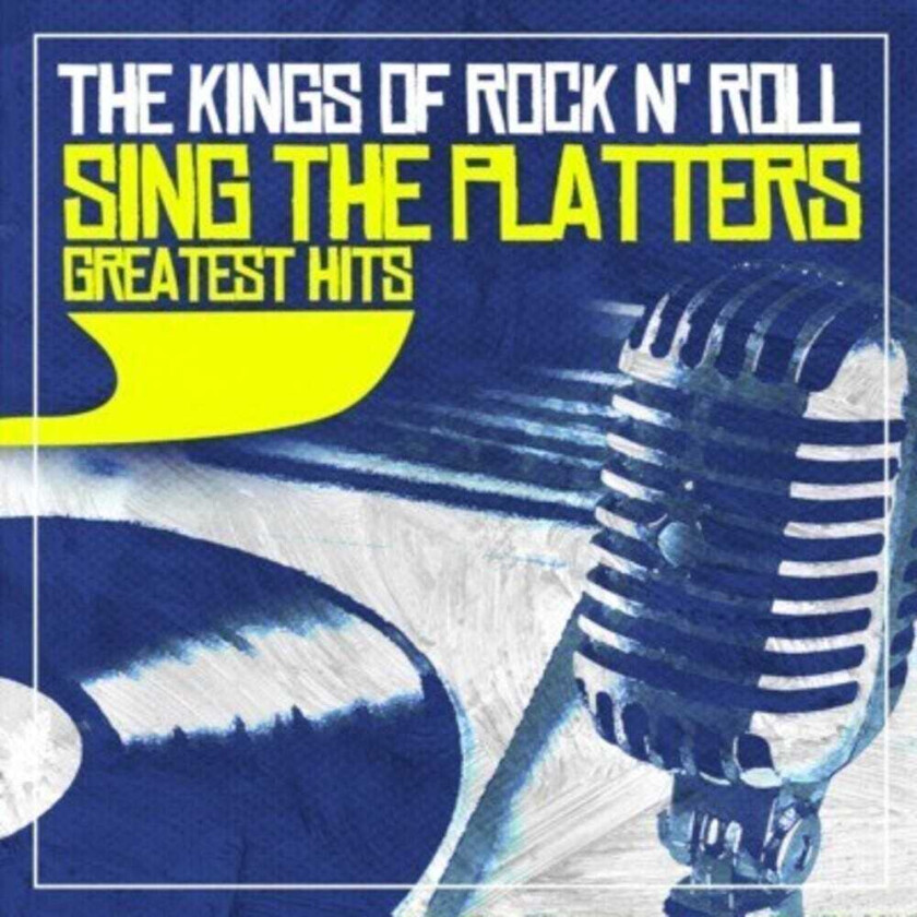The Kings Of Rock 'n' Roll Sing The Platters Greatest Hits CD