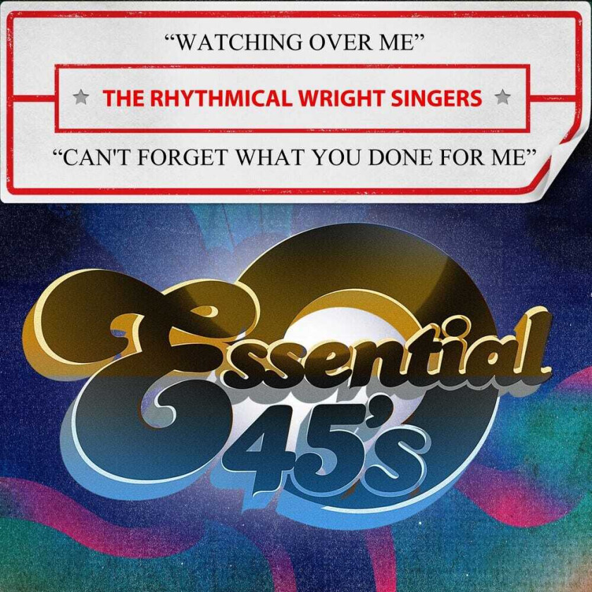The Rhythmical Wright Singers Watching Over Me / Can't Forget What You CD