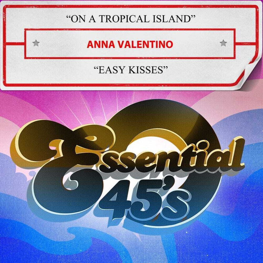 Anna Valentino On A Tropical Island / Easy Kisses (digital 45) CD