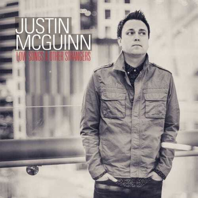 Justin Mcguinn Love Songs & Other Strangers CD