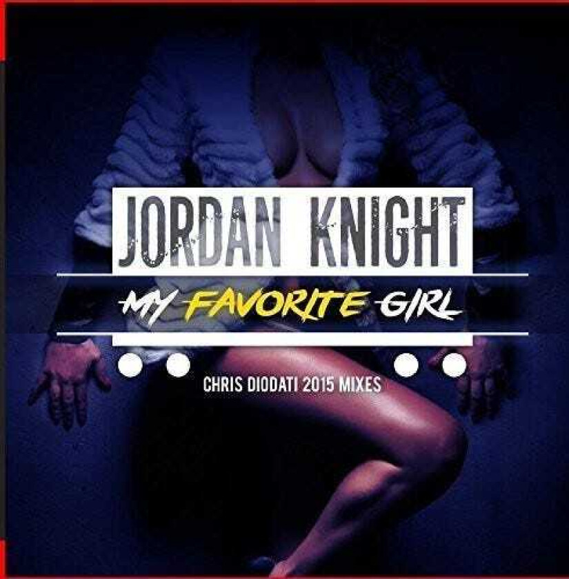 Jordan Knight My Favorite Girl (chris Diodati 2015 Mixes) CD