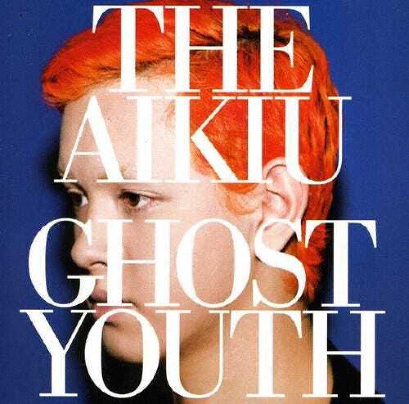 The Aikiu Ghost Youth CD