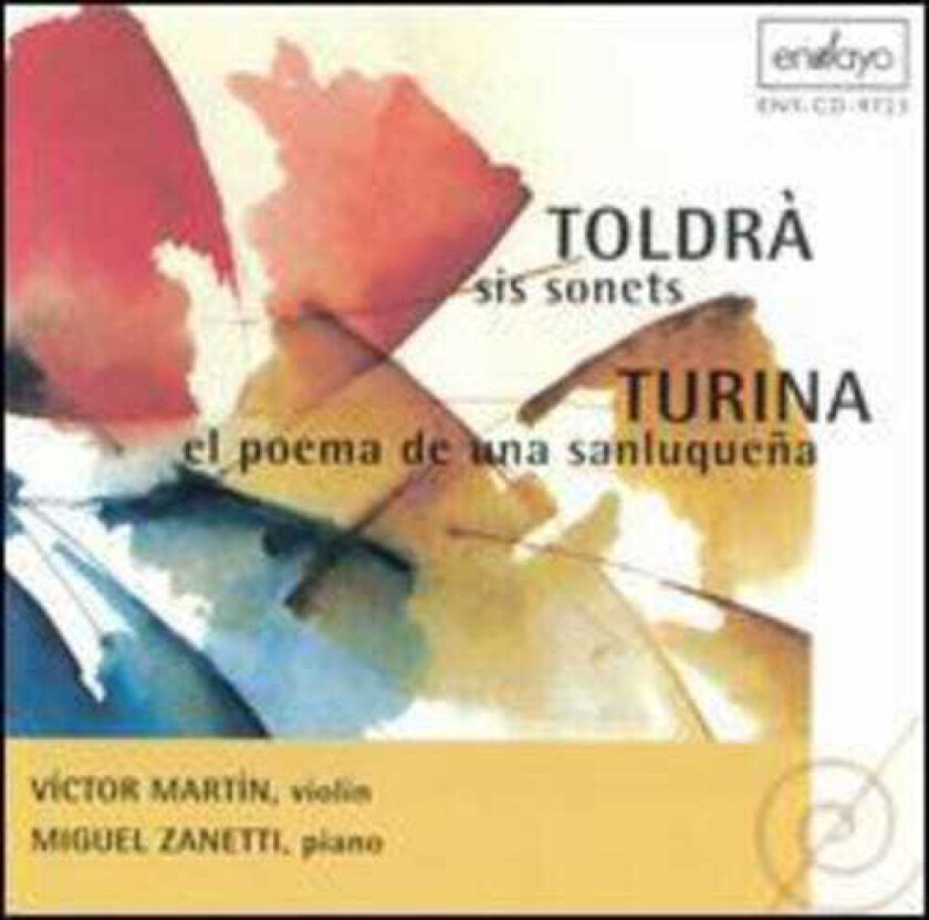 Victor Martin, Miguel Zanetti, Eduardo Toldrá Music For Violin & Piano By Turina & Toldra CD