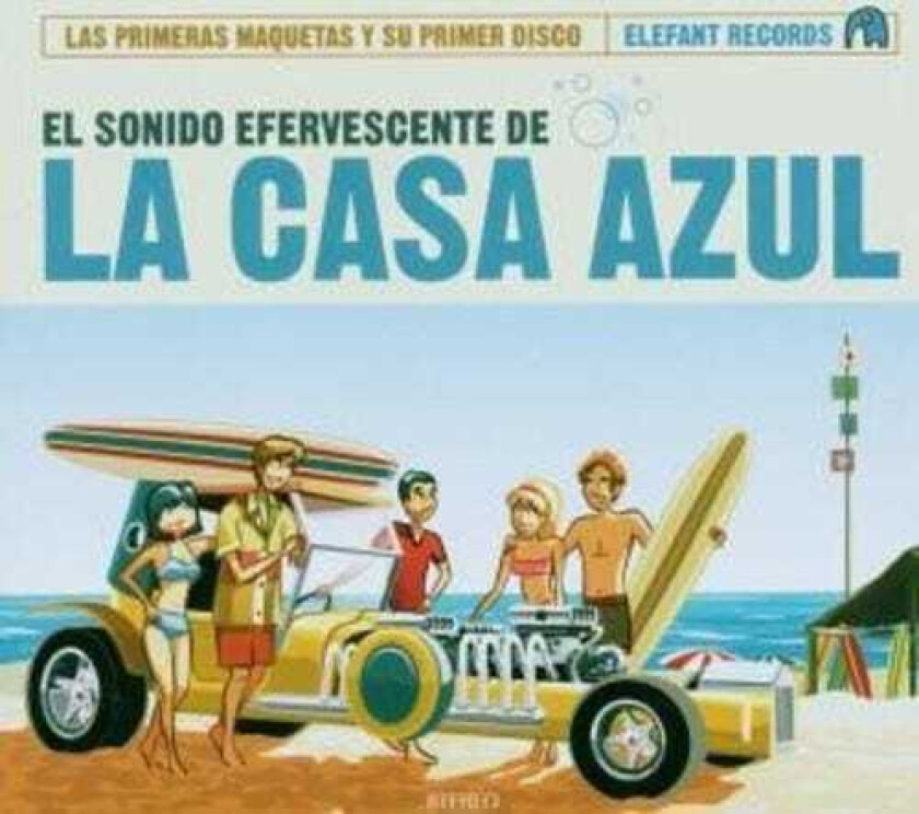 La Casa Azul El Sonido Efervescente De La Casa Azul CD