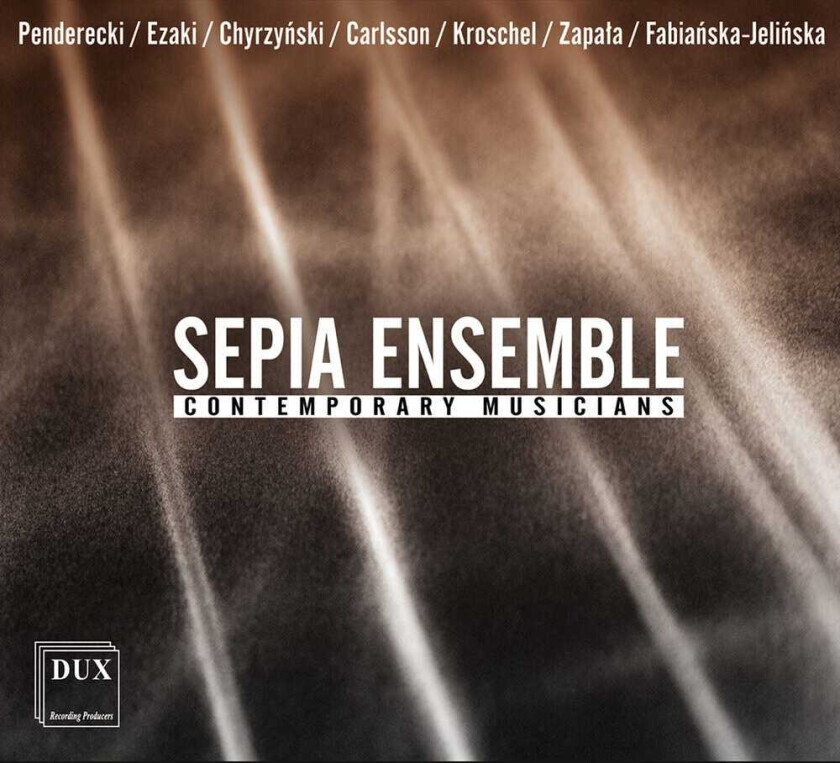 Olga Winkowska, Ewa FabianskaJelinska, Lars Carlsson, Marcel Chyrzynski Sepia Ensemble Contemporary CD