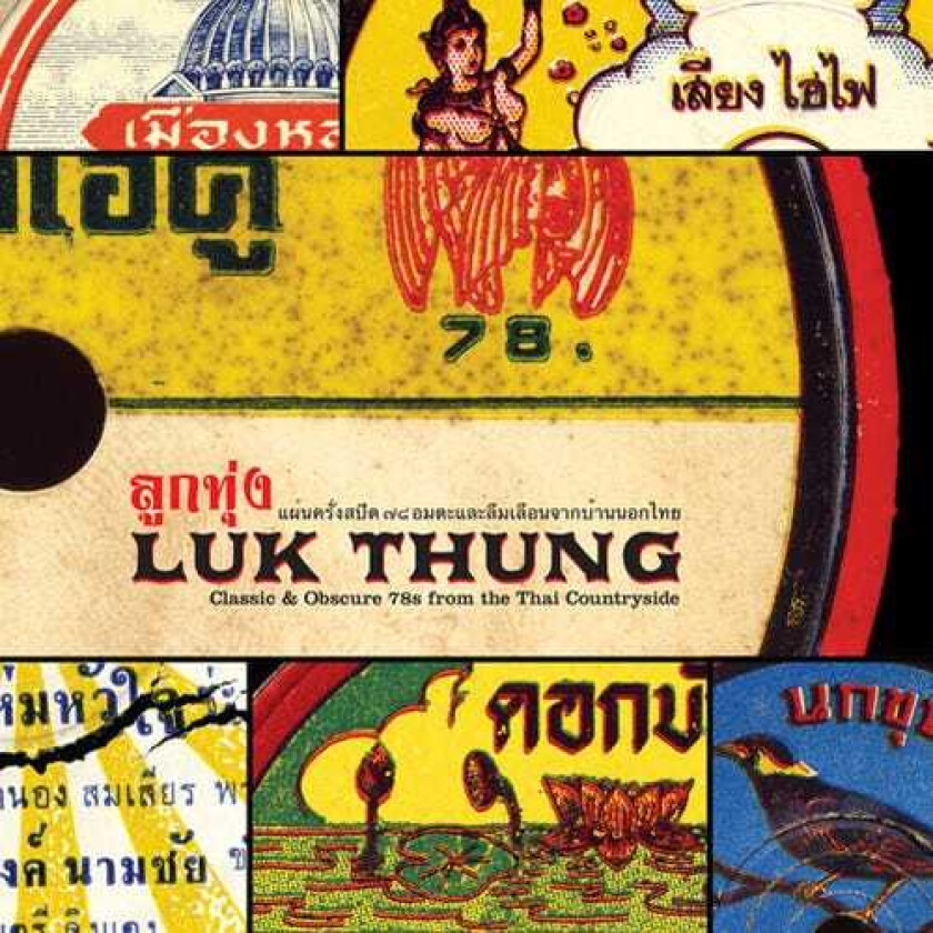 Diverse Artister Luk Thung: Classic & Obscure 78s From The / Var CD