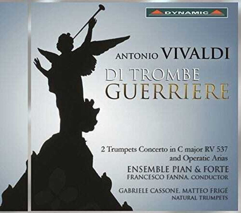 Ensemble Pian & Forte, Fanna, Cassone Di Trombe Guerriere 2 Trumpets Concerto In C CD