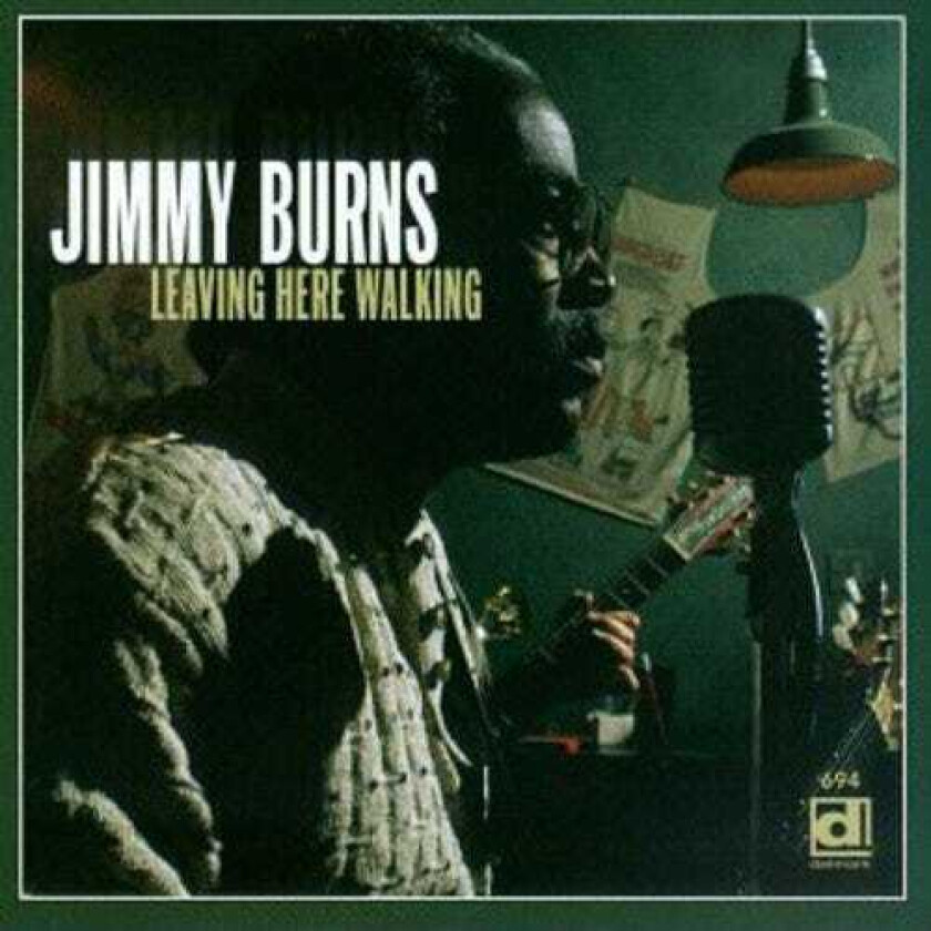 Jimmy Burns Leaving Here Walking CD