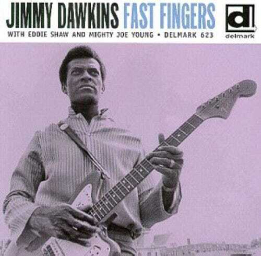 Jimmy Dawkins 'fast Fingers Fast Fingers CD