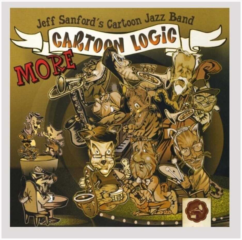 Jeff Sanford's Cartoon Jazz Band More Cartoon Logic CD