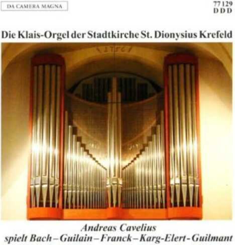 Andreas Cavelius Klaisorgan Der Stadtkirch CD