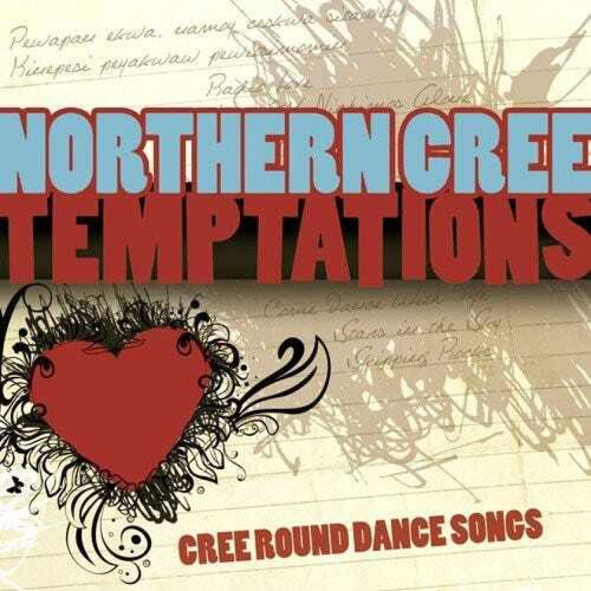 Northern Cree Temptations: Cree Round Dance Songs CD