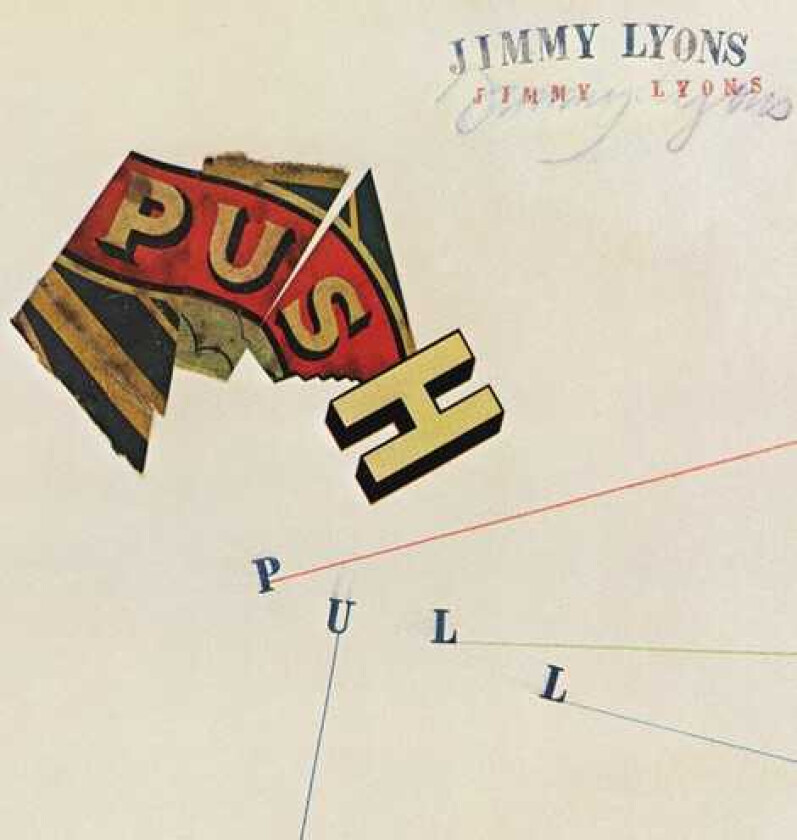 Jimmy Lyons Push Pull CD
