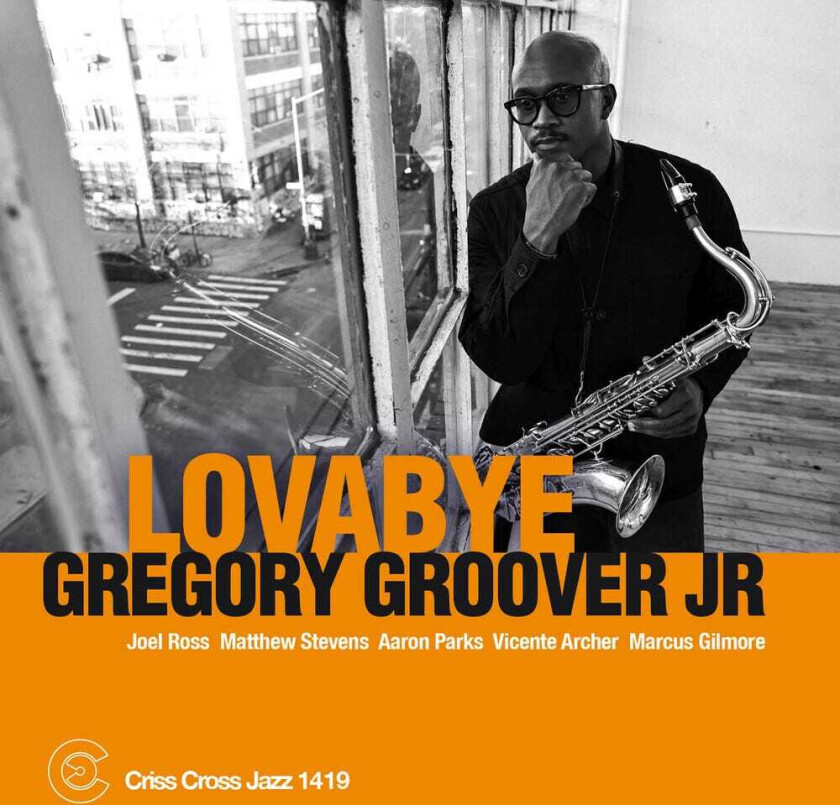 Gregory Groover Jr. Sextet Lovabye CD