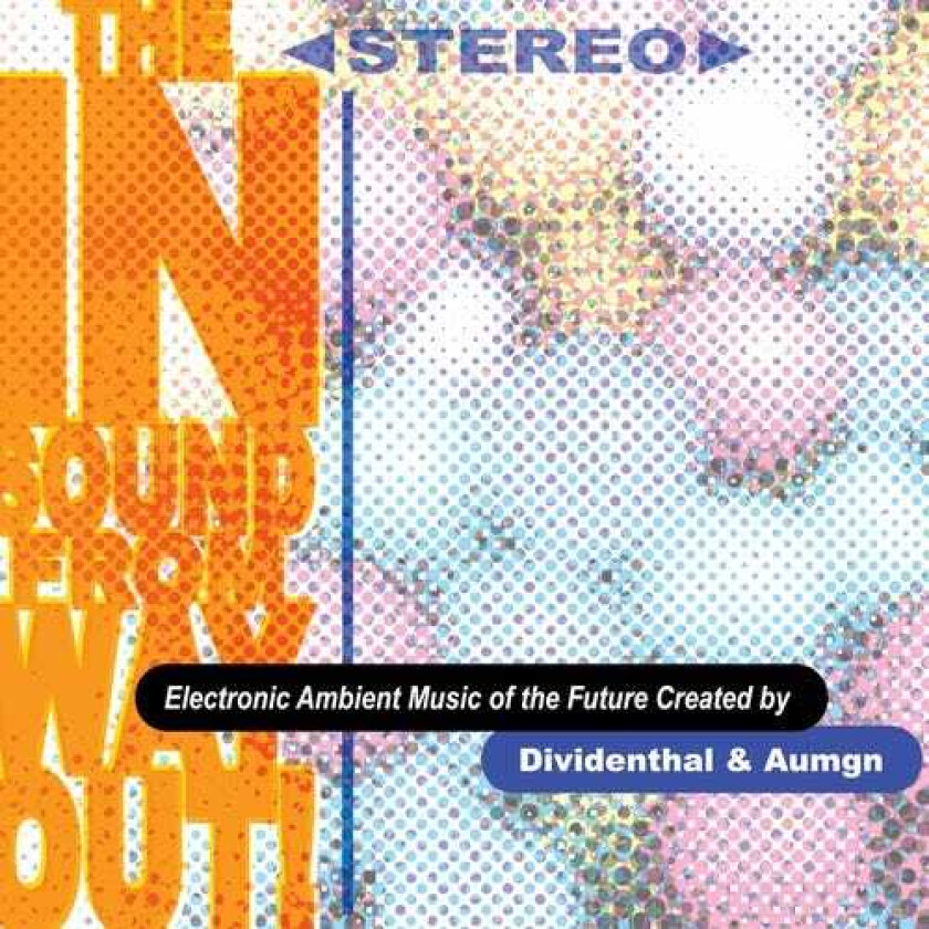 Dividenthal & Aumgn In Sound From Way Out CD