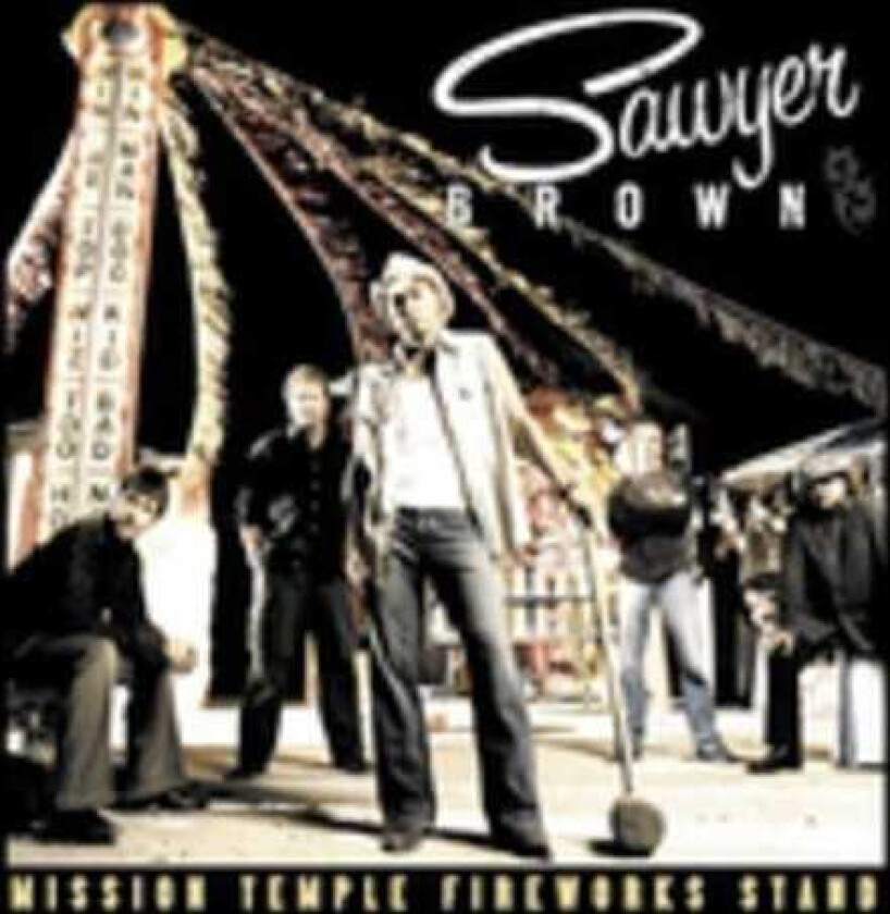 Sawyer Brown Mission Temple Fireworks Stand CD