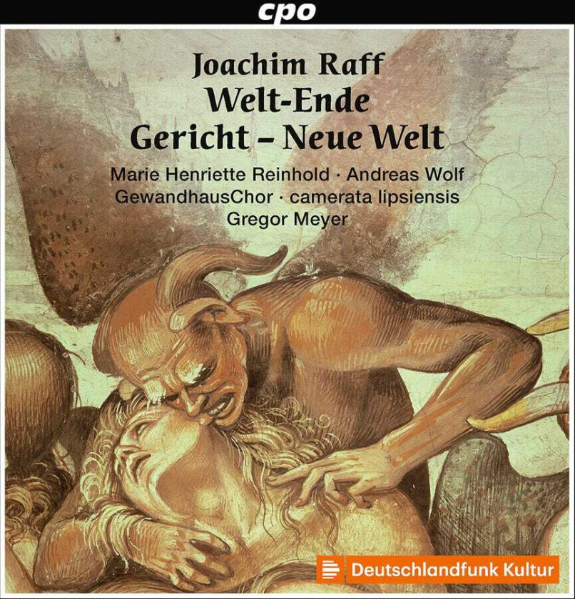 Andreas Wolf, Joachim Raff Weltende Gericht Neue Welt CD