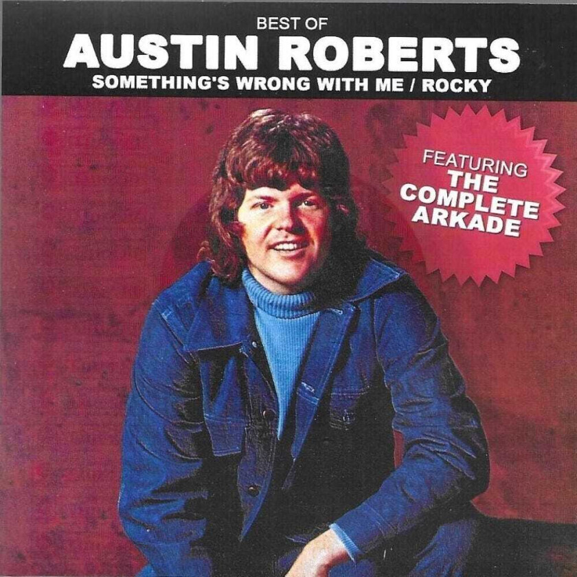Austin Roberts Best Of / Something's Wrong With Me / Rocky CD