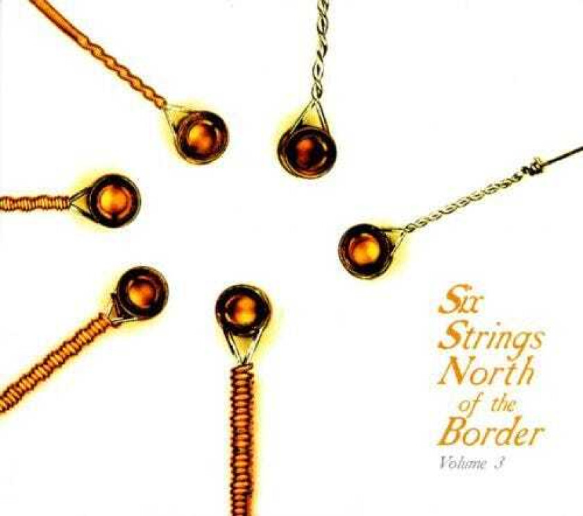 Diverse Artister Six Strings North Of The Border 3 CD