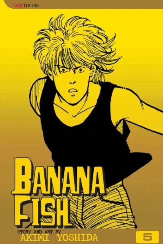 Banana Fish, Vol. 5 av Akimi Yoshida