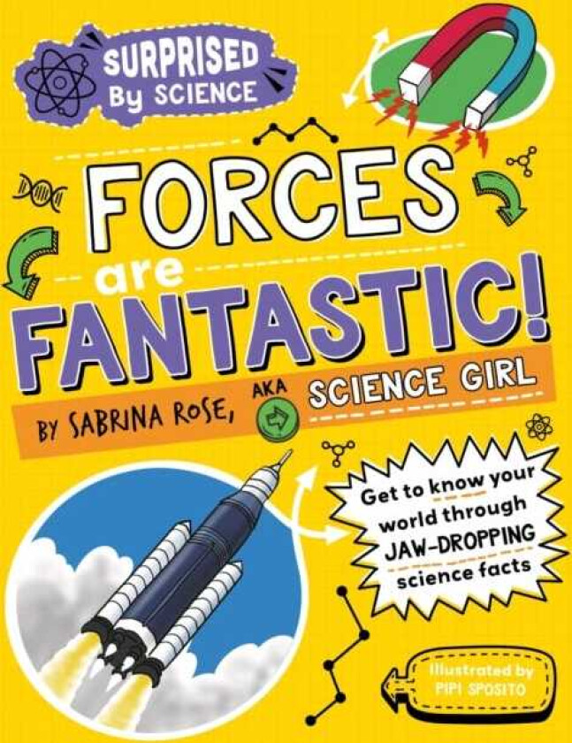 Surprised by Science: Forces are Fantastic!