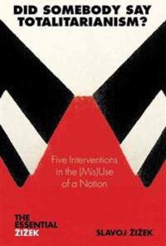 Did Somebody Say Totalitarianism?