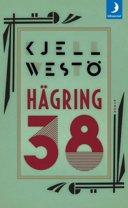 Hägring 38 av Kjell Westö