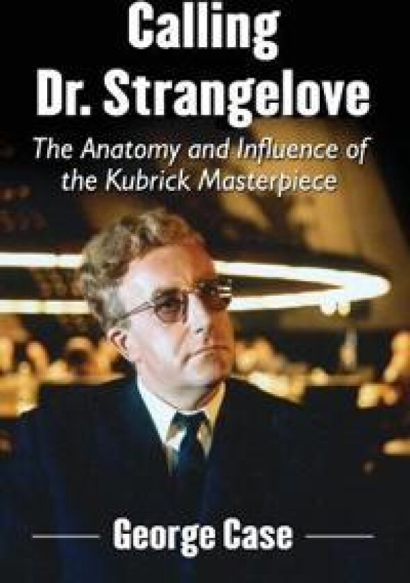 Calling Dr. Strangelove