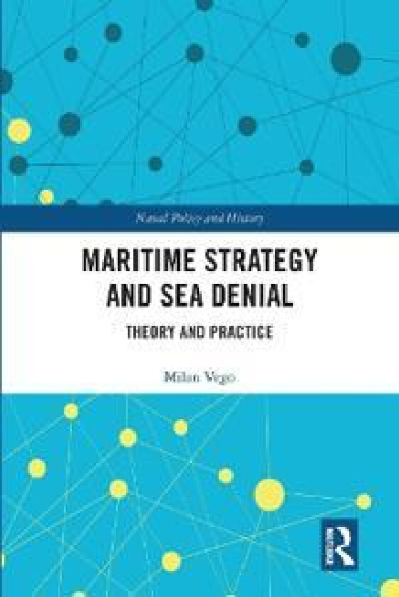 Maritime Strategy and Sea Denial