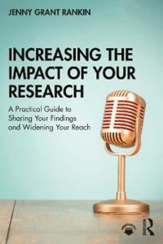 Increasing the Impact of Your Research