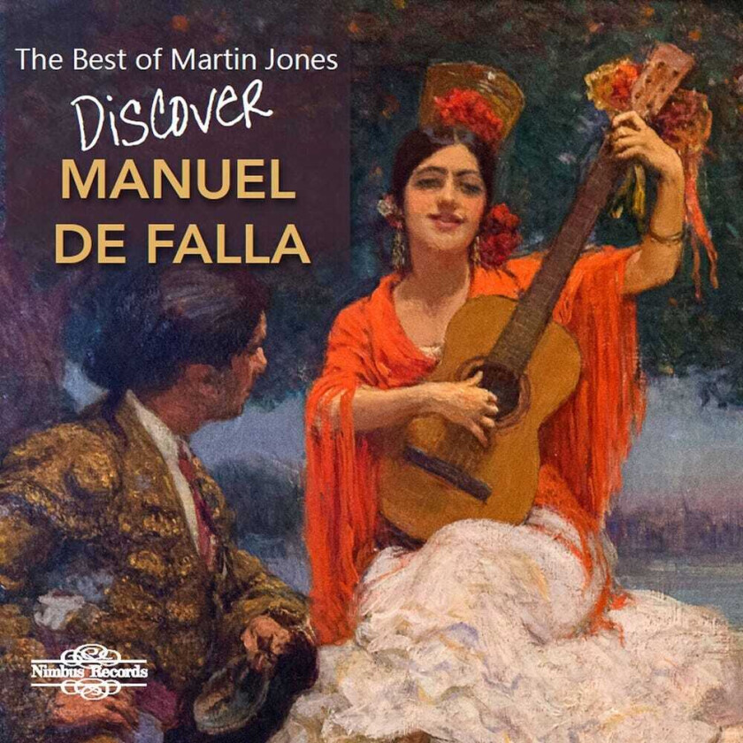 Martin Jones Discover Manuel De Falla CD