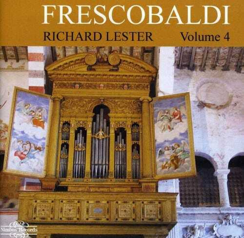 Richard Lester, Girolamo Frescobaldi Frescobaldi 4 CD