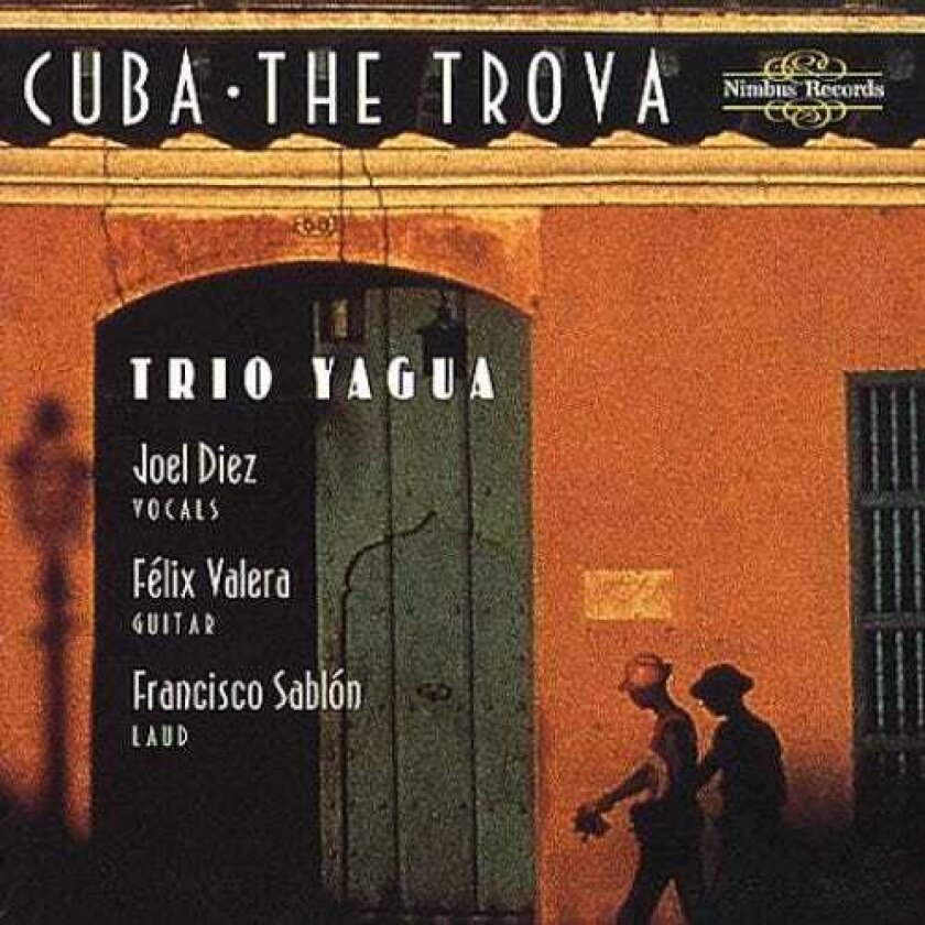 Trio Yagua Cuba: The Trova CD