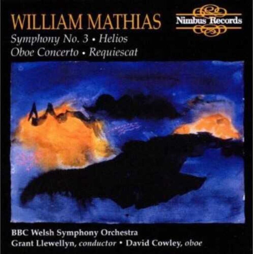 William Mathias, Grant Hewellyn, David Cowley Symphony #3 Helios CD