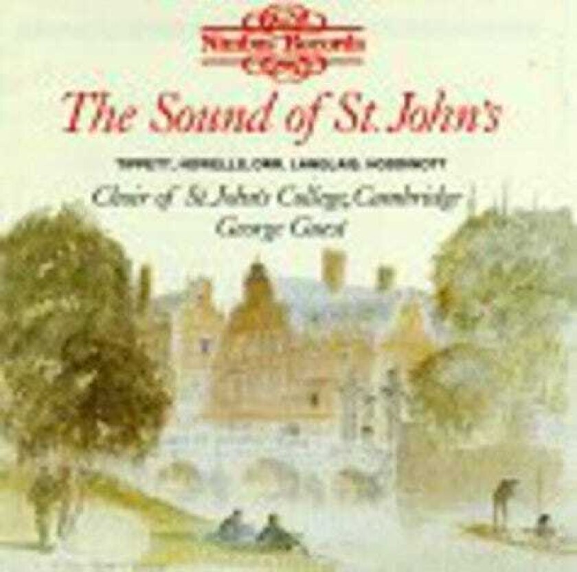 Cambridge St. John's College Choir, Alexander Martin, Andrew Carwood, Alun Hoddinott, Jean Langlais, MICHAEL TIPPETT, Robin Orr Sound Of St Johns CD