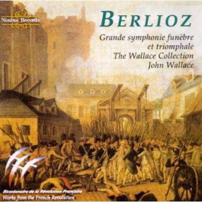 John Wallace, Dudley Bright, Leeds Festival Chorus, ClaudeJoseph Rouget De Lisle, FrançoisJoseph Gossec, Hyacinthe Jadin, Xavier Lefèvre Grande Symphonie Funebre Et Triomphale CD