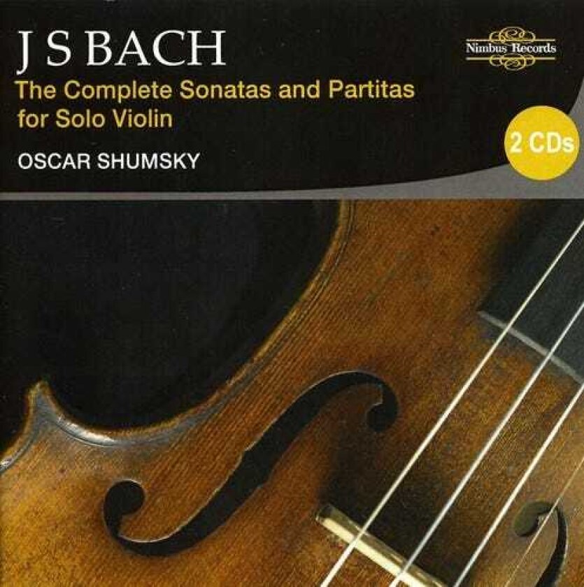 Oscar Shumsky Complete Sonatas & Partitas For Solo Violin CD
