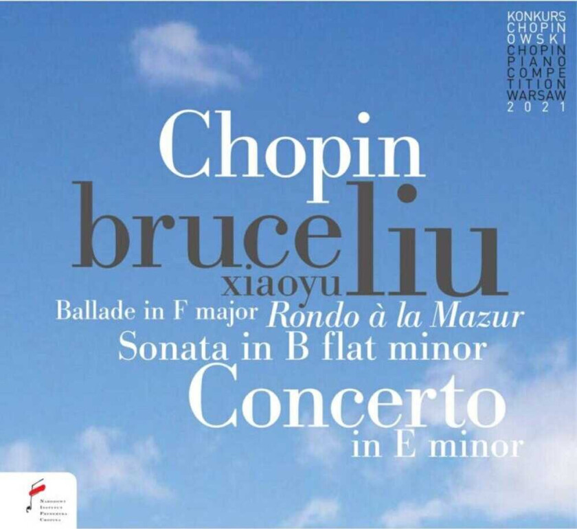 Bruce & Warsaw Philharmonic Orchestra Liu Chopin: Ballade In F Major; Piano Concerto In E CD