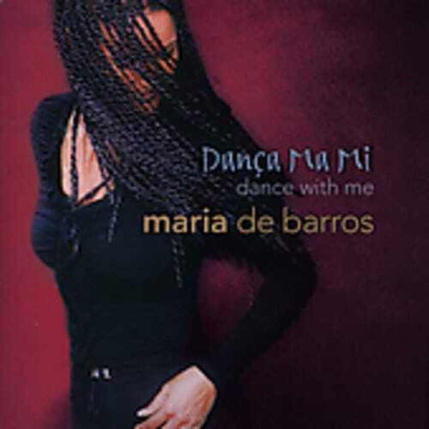 Maria De Barros Danca Ma Mi: Dance With Me CD