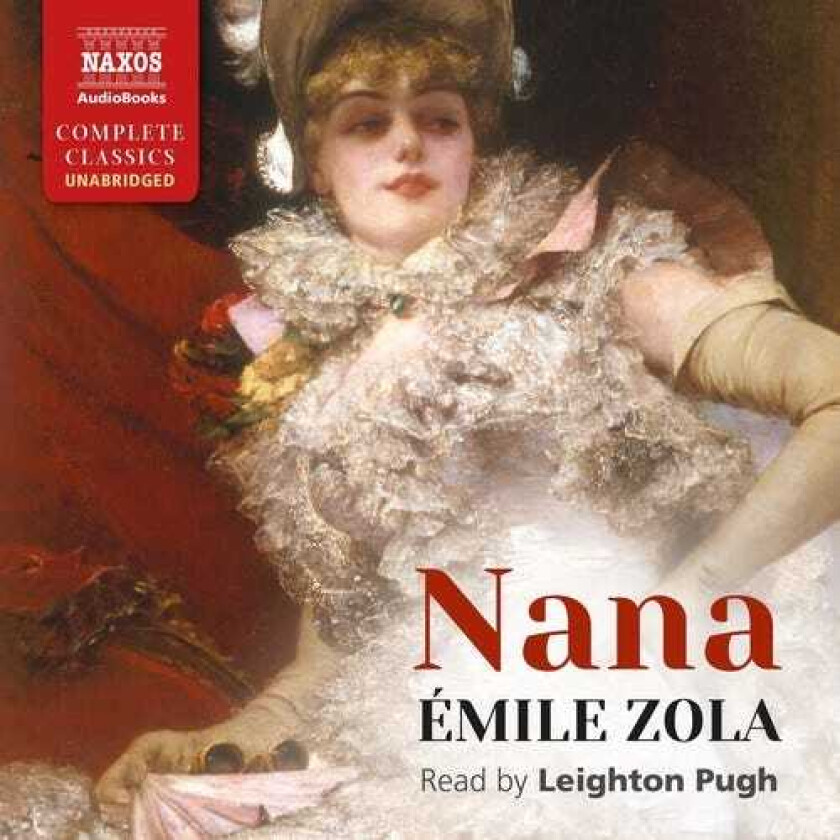 Emile Zola, Leighton Pugh Nana CD