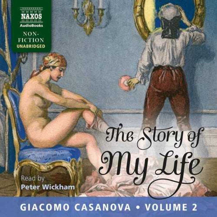 Giacomo Casanova, Peter Wickham Story Of My Life Volume 2 CD