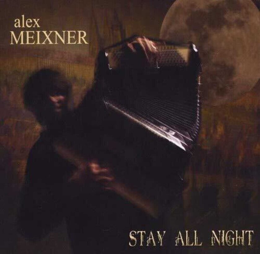 Alex Meixner Stay All Night CD