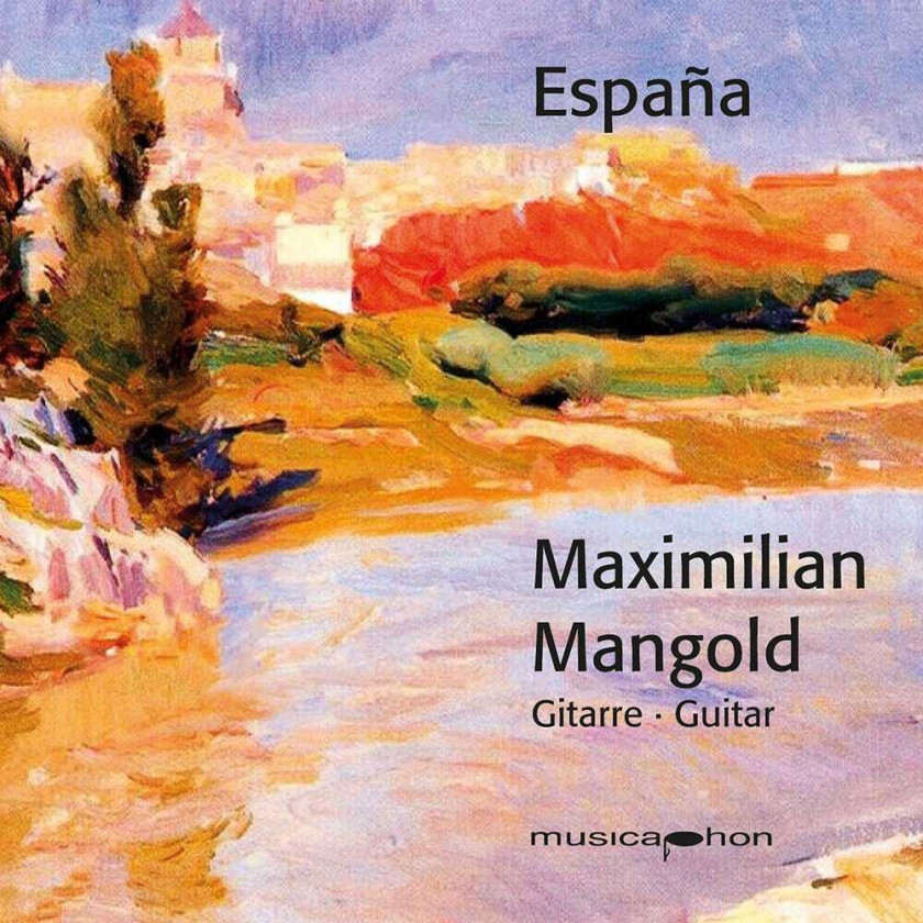 Maximilian Mangold, Miguel Llobet Llobet Rodrigo Tarrega CD