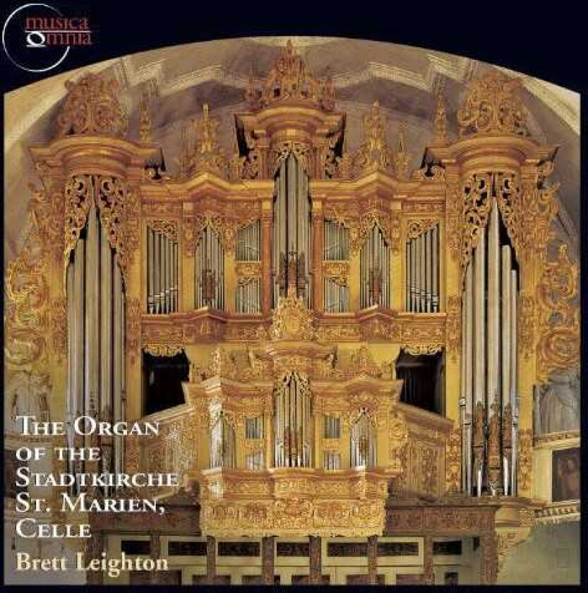 Brett Leighton Organ Of The Stadtkirche St Marien Celle CD