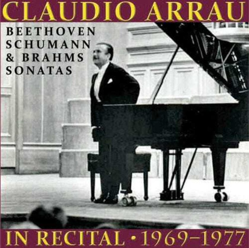 Claudio Arrau Claudio Arrau In Recital 19691977 CD